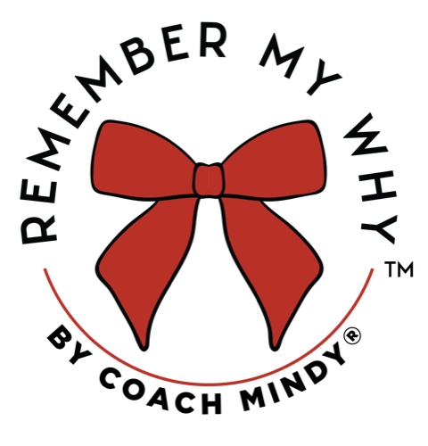 Remember My Why Logo by Coach Mindy