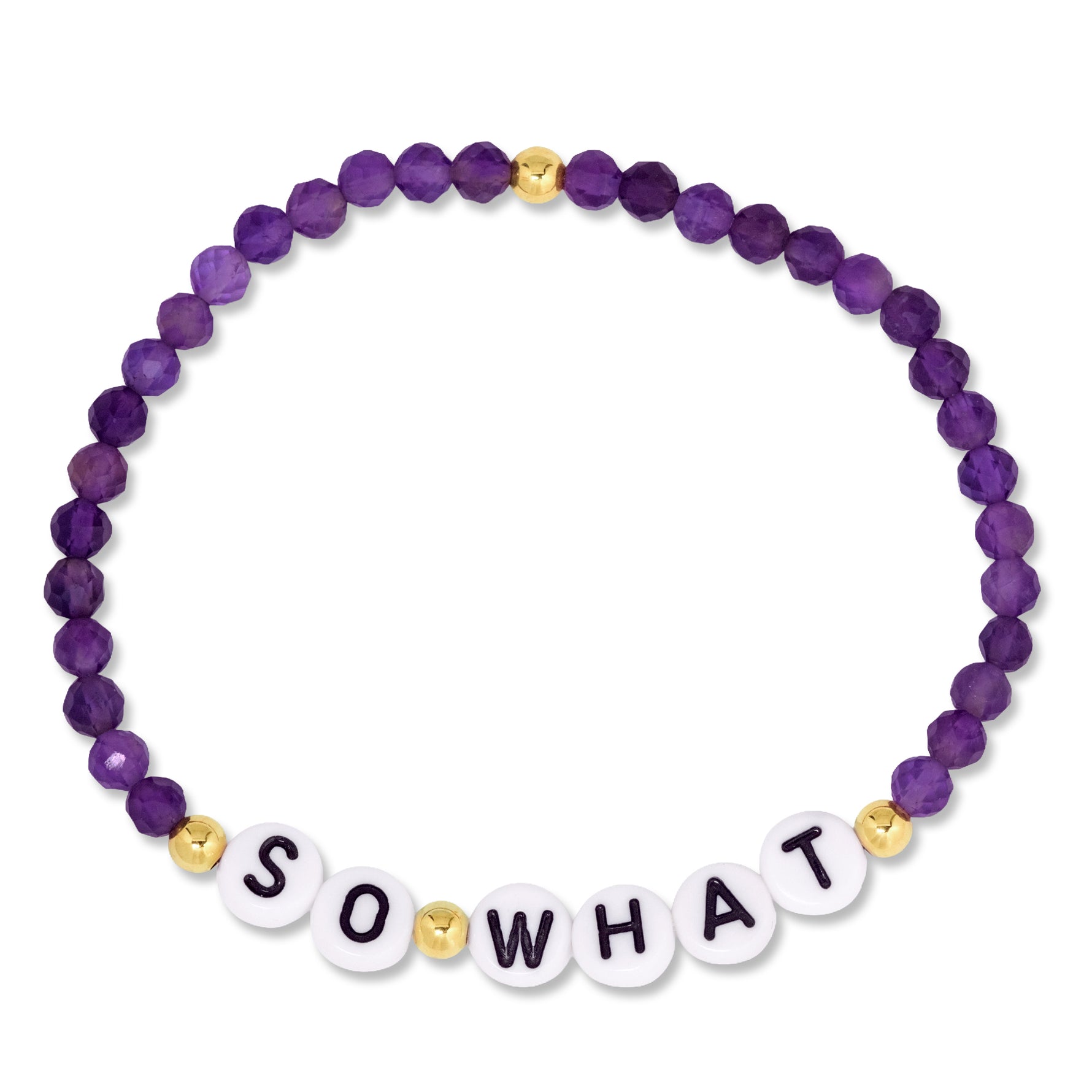 A beaded stretch bracelet featuring faceted purple beads, small gold spacer beads, and white letter tiles spelling 'SO WHAT' with black lettering, shown on a plain white background.